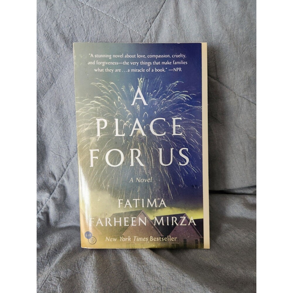 A Place for Us Novel by Fatima Farheen Mirza 2018 Paperback 1st Edition